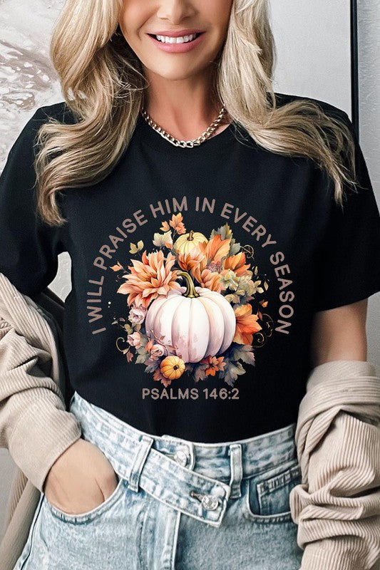 I Will Praise Him T-Shirt