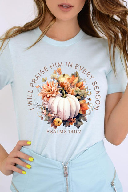 I Will Praise Him T-Shirt