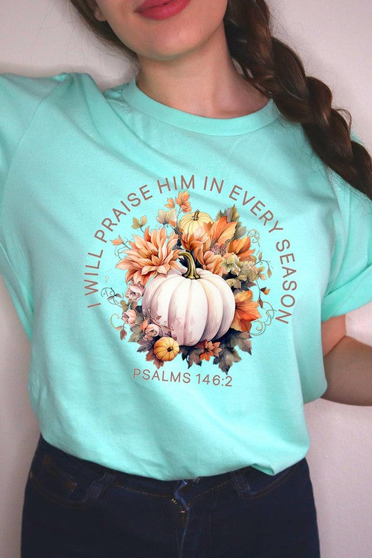 I Will Praise Him T-Shirt