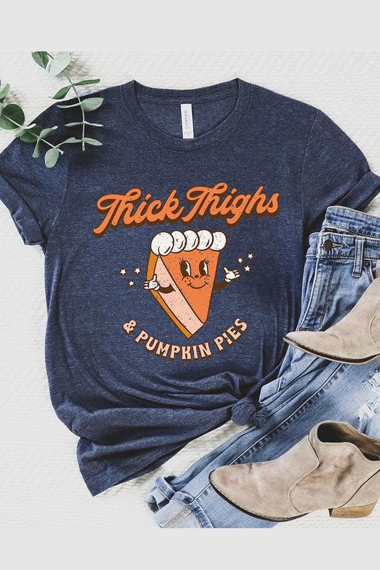 Thick Thighs & Pumpkin Pie T-Shirt