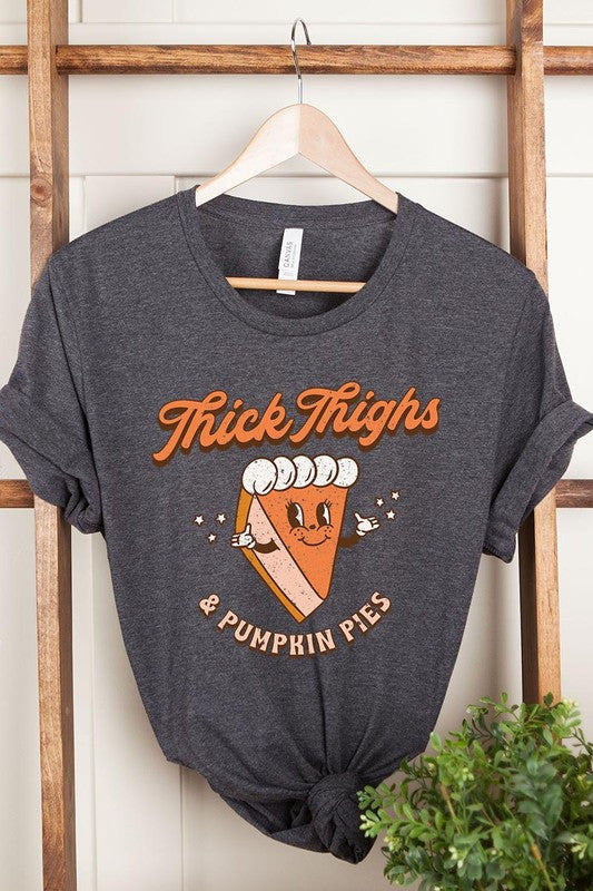 Thick Thighs & Pumpkin Pie T-Shirt