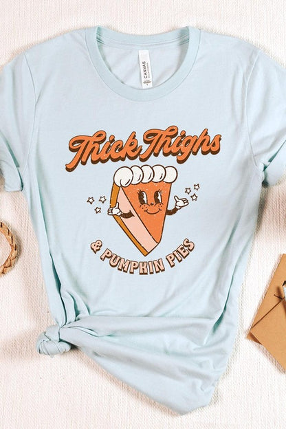 Thick Thighs & Pumpkin Pie T-Shirt