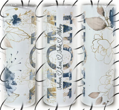 Blue Floral Mom Custom Names 20oz Skinny Tumbler