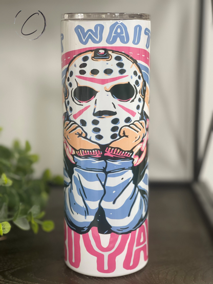 Can't Wait For Friyay! Jason 20oz Skinny Tumbler