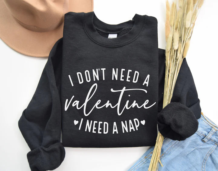 Don't Need A Valentine, Need A Nap Graphic