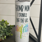 F-Bomb Mom 20oz Skinny Tumbler