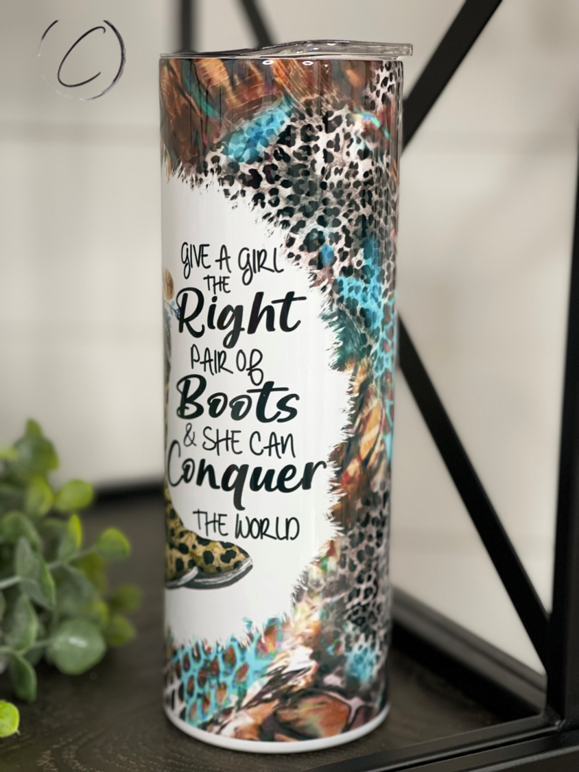 Give A Girl The Right Boots 20oz Skinny Tumbler