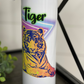 I Saw Tiger 20oz Skinny Tumbler