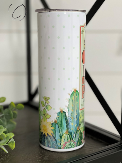 I'm No Cactus Expert 20oz Skinny Tumbler