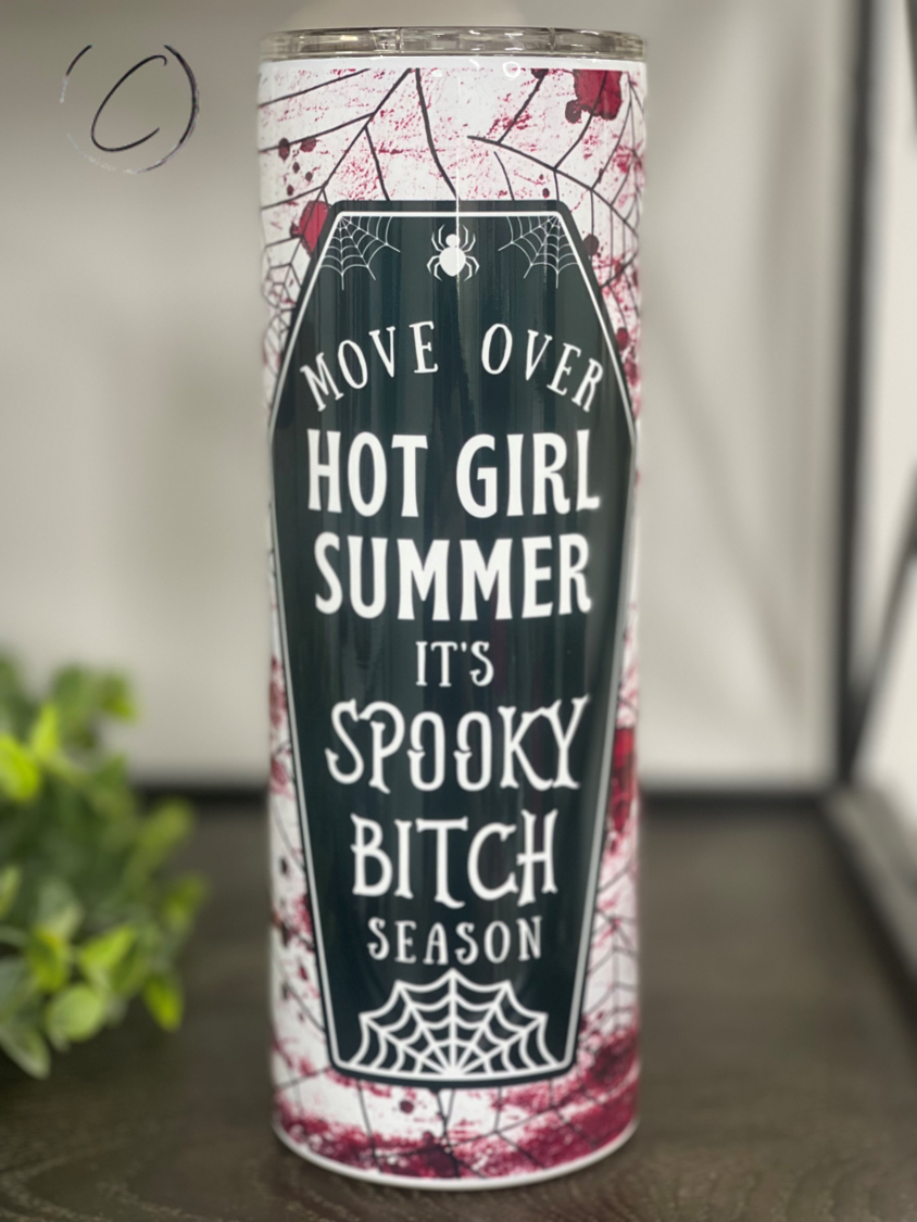 It's Spooky B**** Season 20oz Skinny Tumbler