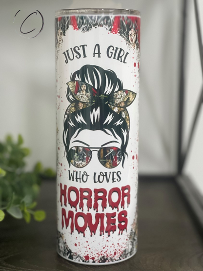 Just A Girl Who Loves Horror Movies 20oz Skinny Tumbler