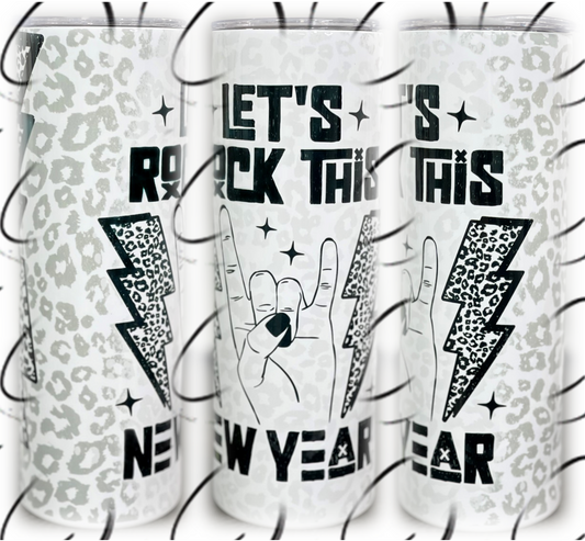 Let's Rock This New Year 20oz Skinny Tumbler