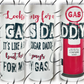 Looking For A Gas Daddy 20oz Skinny Tumbler