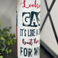 Looking For A Gas Daddy 20oz Skinny Tumbler