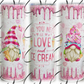 Love & Ice Cream Gnomes 20oz Skinny Tumbler