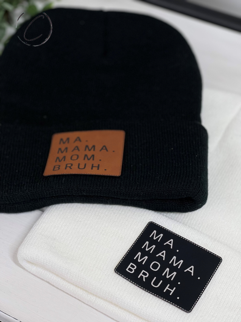 Ma, Mama, Mom, Bruh Patch Beanie