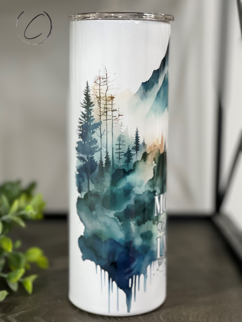 Mountains Are Calling 20oz Skinny Tumbler