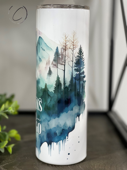 Mountains Are Calling 20oz Skinny Tumbler