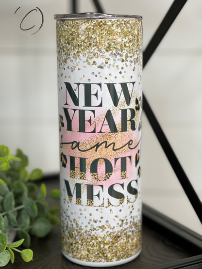 New Year Same Hot Mess 20oz Skinny Tumbler