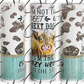 Not The Sweet Girl, I'm The Crazy Heifer 20oz Skinny Tumbler