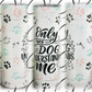 Only My Dog Understands Me 20oz Skinny Tumbler