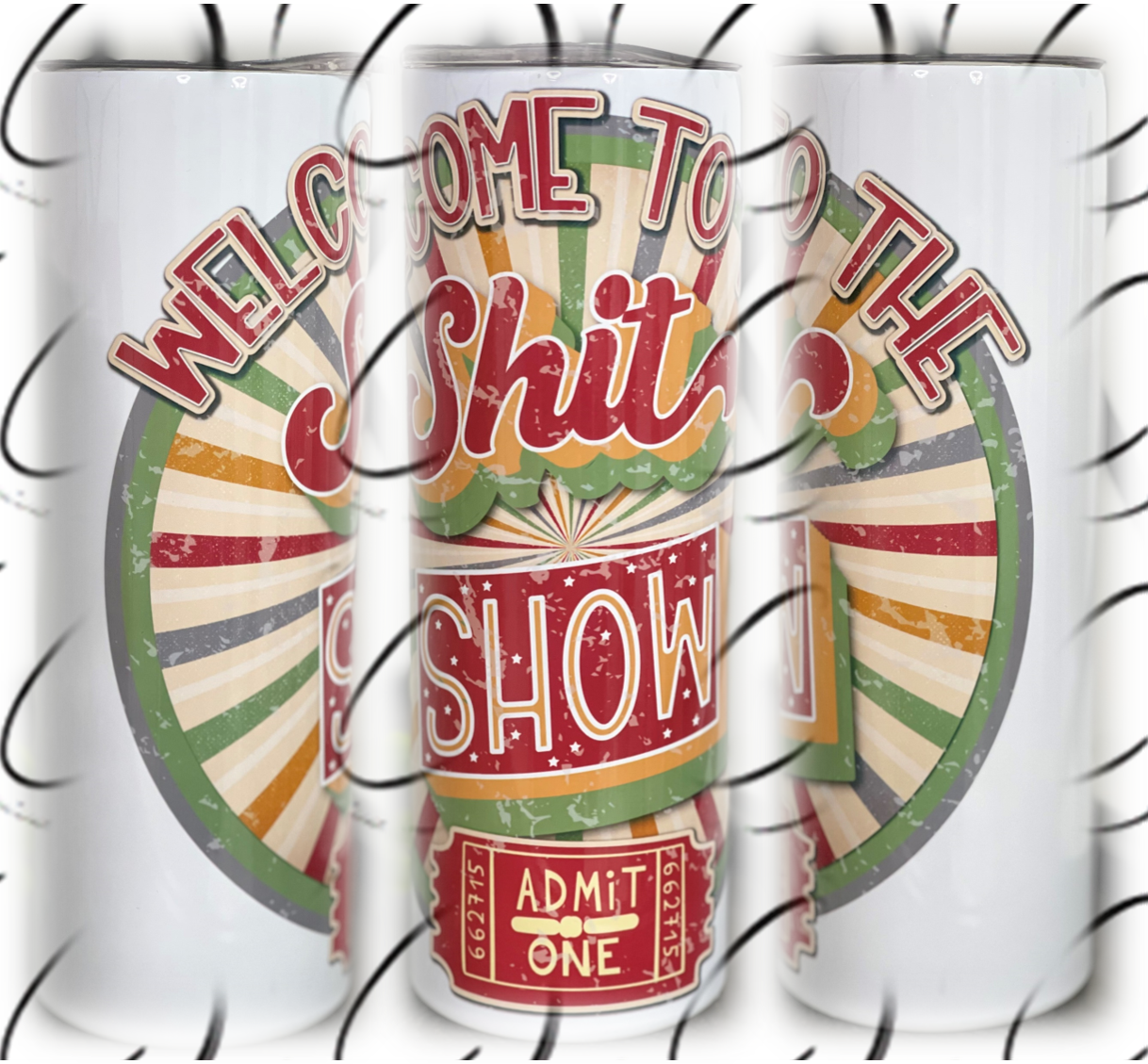 Retro Welcome To The Shitshow 20oz Skinny Tumbler