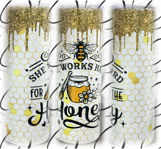 She Works Hard For The Honey 20oz Skinny Tumbler