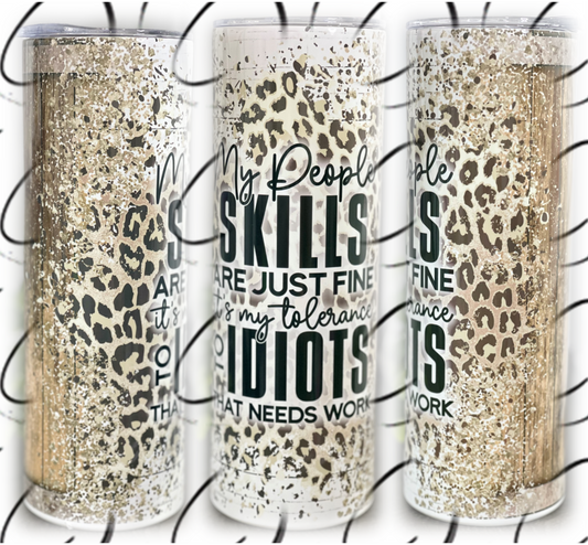 Skills Are Just Fine 20oz Skinny Tumbler