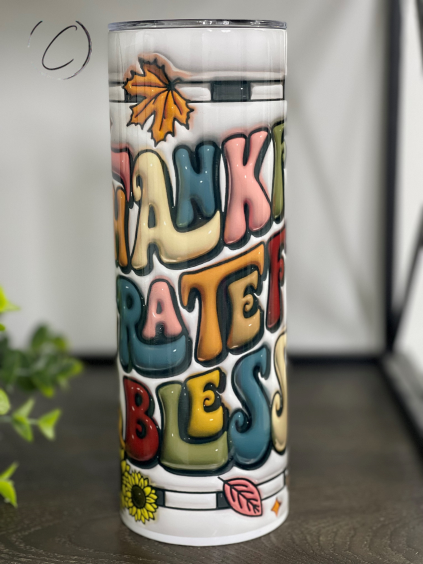 Thankful, Grateful & Blessed Inflated 20oz Skinny Tumbler