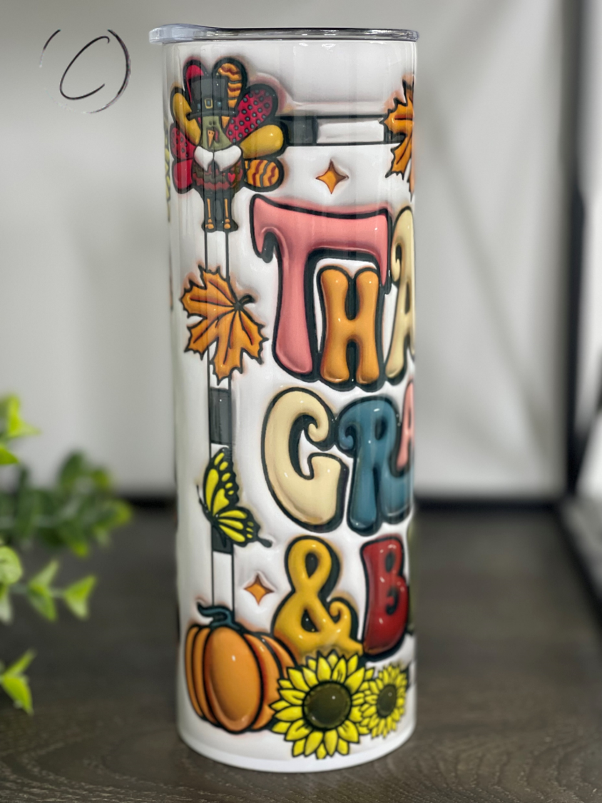 Thankful, Grateful & Blessed Inflated 20oz Skinny Tumbler