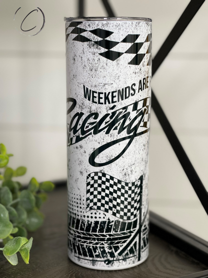 Weekends Are For Racing 20oz Skinny Tumbler