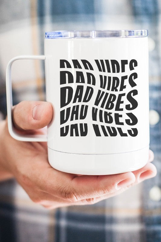 Dad Vibes Coffee Tumbler Cup Mug 120z